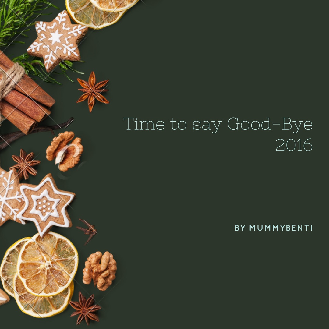 Blog mummybenti good-bye 2016